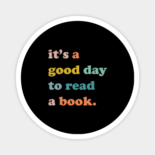 It is a good day to read a book, Bookworm gift Magnet